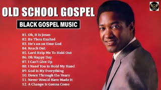 Best Old Gospel Music From the 60s 70s 80s  OLD SCHOOL GOSPEL GREATEST HITS  Old Black Gospel [upl. by Stella]