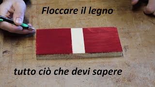 floccare il legno e tutti i trucchi che servono [upl. by Woodie]