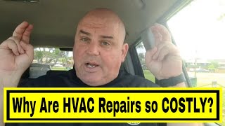 Why are HVAC repairs so expensive and unreasonable 10 REASONS [upl. by Artinek]