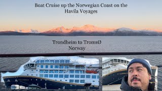 Solo Travel Boat Cruise up the Norwegian Coast on the Havila Voyages  Trondheim to TromsØ Norway [upl. by Nolava]