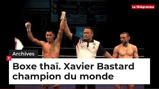 Vannes Xavier Bastard champion du monde de boxe thaï [upl. by Asyral513]