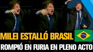 MILEI ESTALLÓ DE FURIA EN BRASIL 🇧🇷 EN PLENA CONFERENCIA [upl. by Airal655]