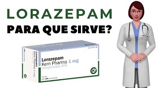 LORAZEPAM que es y para que sirve lorazepam como tomar lorazepam 1 mg 5 mg [upl. by Freiman433]