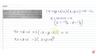 Lines 1  lambdax  4lambda y  2lambda  0 are 4lambdax1lambday63lambda0 [upl. by Itra808]