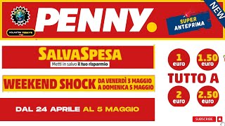 VOLANTINO PENNY DAL 24 APRILE AL 5 MAGGIO 2024🔥 ANTEPRIMA 🔥 🟢⚪️🔴 [upl. by Maighdiln254]