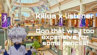 Killua x listener  back to school shopping🧑🏻‍🏫￼￼ [upl. by Patten385]