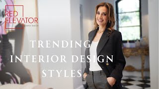 EXPLORING TRENDS TOP 4 INTERIOR DESIGN STYLES THAT WILL DOMINATE 2024  NINA TAKESH [upl. by Compton]