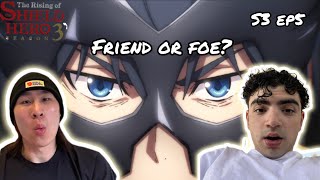 FRIEND OR FOE  THE RISING OF THE SHIELD HERO SEASON 3 EPISODE 5 REACTION [upl. by Ragas]