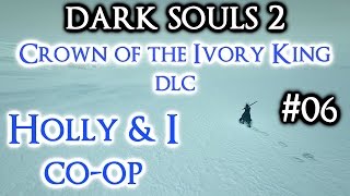 DARK SOULS 2 Crown of the Ivory King DLC HD 06 Holly amp I COOP ► Worst Area in Gaming History [upl. by Deland835]