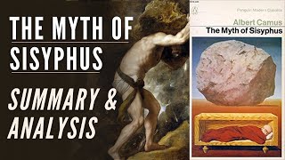 The Myth of Sisyphus Summary amp Analysis Albert Camus amp Absurdism Philosophy [upl. by Dom]