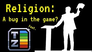 Is Religion a Flawed Play Style for Humans feat TierZoo [upl. by Ingra]