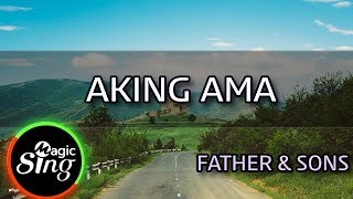 MAGICSING Karaoke FATHER amp SONSAKING AMA karaoke  Tagalog [upl. by Branden687]