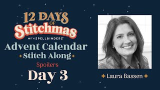 2023  12 Days of Stitchmas Advent Calendar  Day 3 with Laura Bassen [upl. by Enamrahc]