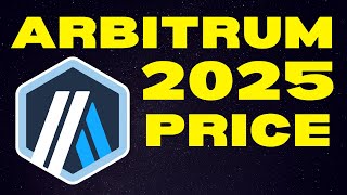 How Much Will 1000 Arbitrum Be Worth in 2025  ARB Price Prediction [upl. by Atteuqehs]