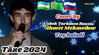 Ahmet Mehmedow Toy boladi 2024 cover [upl. by Ier]