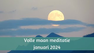 Volle maan meditatie januari 2024 je mag genieten [upl. by Eseerahs]