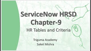 ServiceNow HRSD Lecture 9  HR Tables amp HR Criteria [upl. by Atteyram]