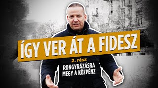 Így ver át a Fidesz – 2rész Rongyrázásra megy a közpénz [upl. by Borman721]