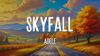 Adele  Skyfall Lyrics [upl. by Sharl301]