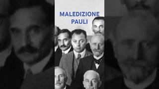 EFFETTO PAULI la maledizione più scientifica della storia quantumphysics science nuclear [upl. by Nilyarg]