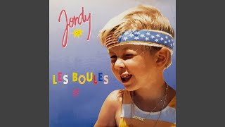 Jordy  Les Boules Remastered Audio HQ [upl. by Tloh]