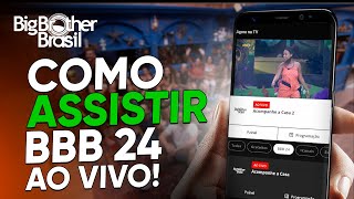 BBB 24 ao vivo como ASSISTIR o BIG BROTHER BRASIL 24 horas por DIA no GLOBOPLAY [upl. by Cosimo]