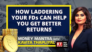 Diversify Your Investment In Fixed Deposits What Is FD Laddering Method  Money Mantra  ET Now [upl. by Anayit]