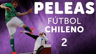 Peleas del fútbol chileno  Parte 2 [upl. by Erdah]