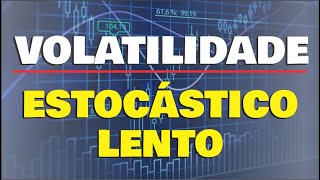 Estocástico Lento  Eficiência na Volatilidade  Trade System Simples [upl. by Aivirt]