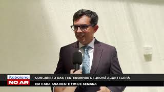 Congresso das Testemunhas de Jeová acontecerá em Itabaiana neste fim de semana [upl. by Eillime]