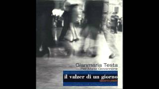 Gianmaria Testa  Il valzer di un giorno [upl. by Lashonde]