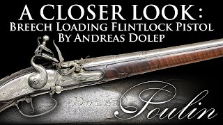 A Closer Look 1690 Cartridge Breech Loading Flintlock Pistol By The Esteemed Andreas Reinhold Dolep [upl. by Nosyaj]