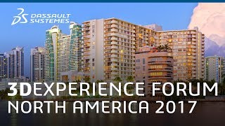 3DEXPERIENCE FORUM 2017 N America Highlight Reel  Hollywood FL  Dassault Systèmes [upl. by Nylrad678]