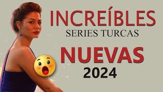 LAS 11 NUEVAS SERIES TURCAS DEL 2024 🔥 [upl. by Menon390]