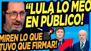 💣 BOMBAZO DE MURANO quotMilei hizo tremendo berrinche pero miren lo que terminó firmandole a Lula [upl. by Hayton]