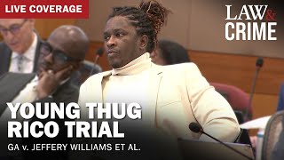 WATCH LIVE Young Thug YSL RICO Trial — GA v Jeffery Williams et al — Day 25 [upl. by Yenatirb451]