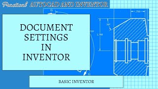 Inventor Document Settings [upl. by Massimo83]