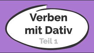 Deutsch lernen  Verben mit Dativ  Teil 1  Grammatik  A1  A2  learn German [upl. by Hays]