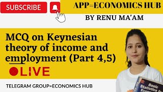 MCQ on Keynesian Theory of Income and Employment  Part 4 and 5  by Renu [upl. by Marguerite]