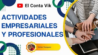 🚨📍Actividades Empresariales y ProfesionaleS 🏭👥PERSONAS FISICAS Concepto y definiciones LISR📖CFF [upl. by Cheke]