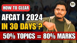 Clear Afcat 1 2024 Exam in 30 Days  Sureshot Afcat Preparation Strategy [upl. by Xerxes688]