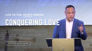 Mosaic Christian Fellowship Live  quotConquering Lovequot by Pastor Dave Park  Sep 29 [upl. by Enoed]