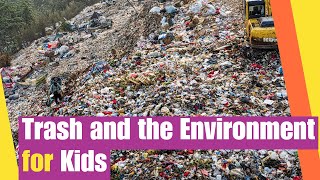 Trash and Environment for Kids  How Trash Effects the Environment  Lesson Boosters [upl. by Mallorie]