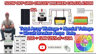 500W OFF GRID SOLAR INVERTER SETUP CIRCUIT BREAKER AMPACITY CALCULATION [upl. by Dotti]