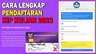 CARA LENGKAP DAFTAR KIP KULIAH TAHUN 2023 [upl. by Clere]