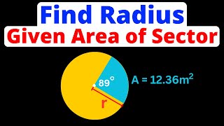 Find Radius of Circle Given Area of Sector  Eat Pi [upl. by Rumery]