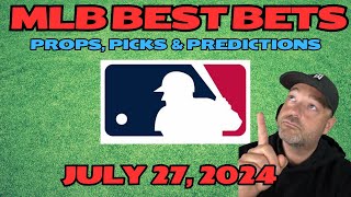 MLB BEST BETS  PROPS PICKS amp PREDICTIONS 7222024 [upl. by Eerrahs]