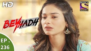 Beyhadh  बेहद  Ep 236  5th September 2017 [upl. by Inobe]