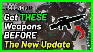 Top 5 Weapons to Farm For Before the August Content Update  The First Descendant [upl. by Sallyann]