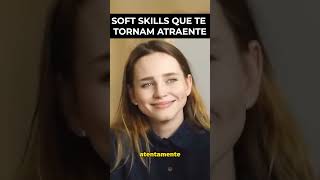 5 Soft Skills para ser atraente pt02 shorts [upl. by Corbin]